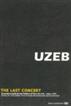 UZEB - THE LAST CONCERT